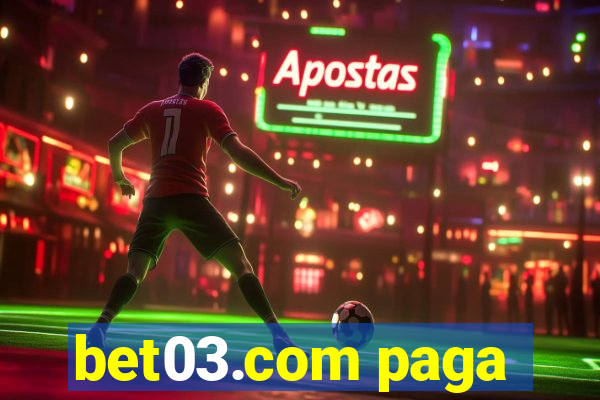 bet03.com paga